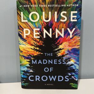 Madness of Crowds : A Novel by Louise Penny (2021, Hardcover)